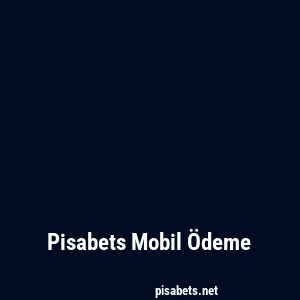 Pisabets Mobil Ödeme